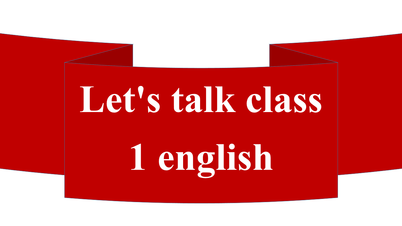 Let's talk class 1 english