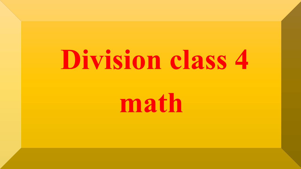 Division class 4 math