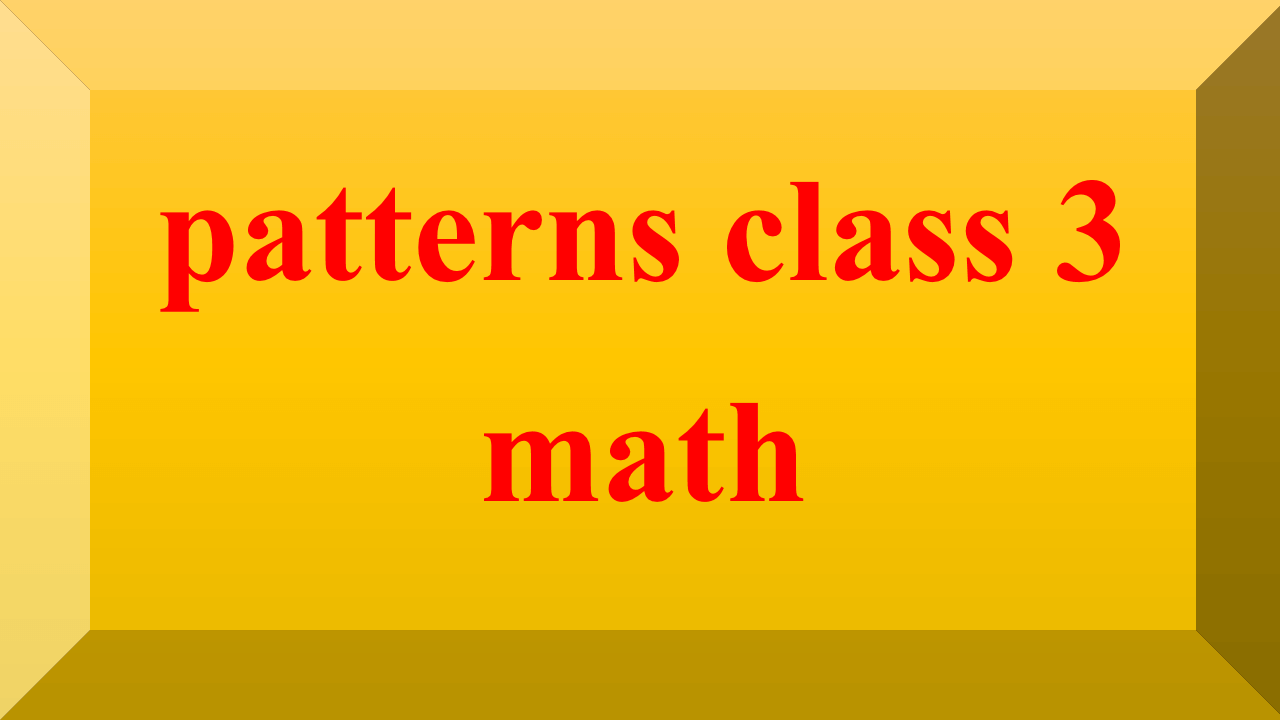 patterns class 3 math