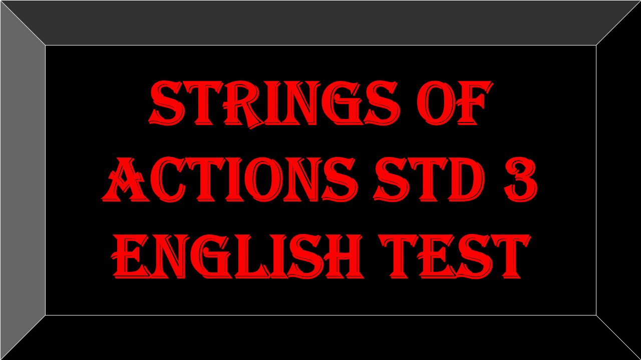 strings of actions std 3 english test