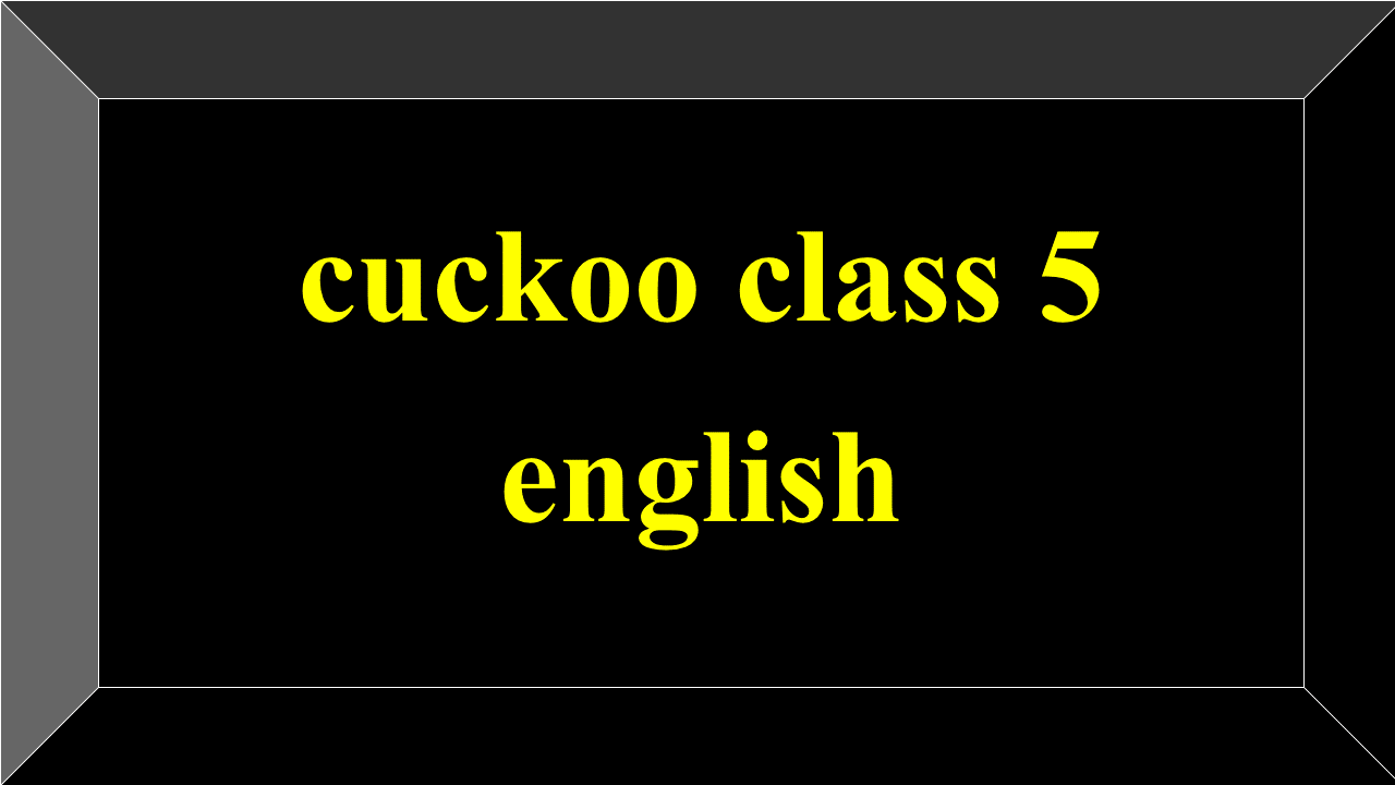 cuckoo class 5 english