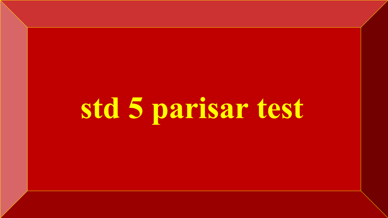 std 5 parisar test