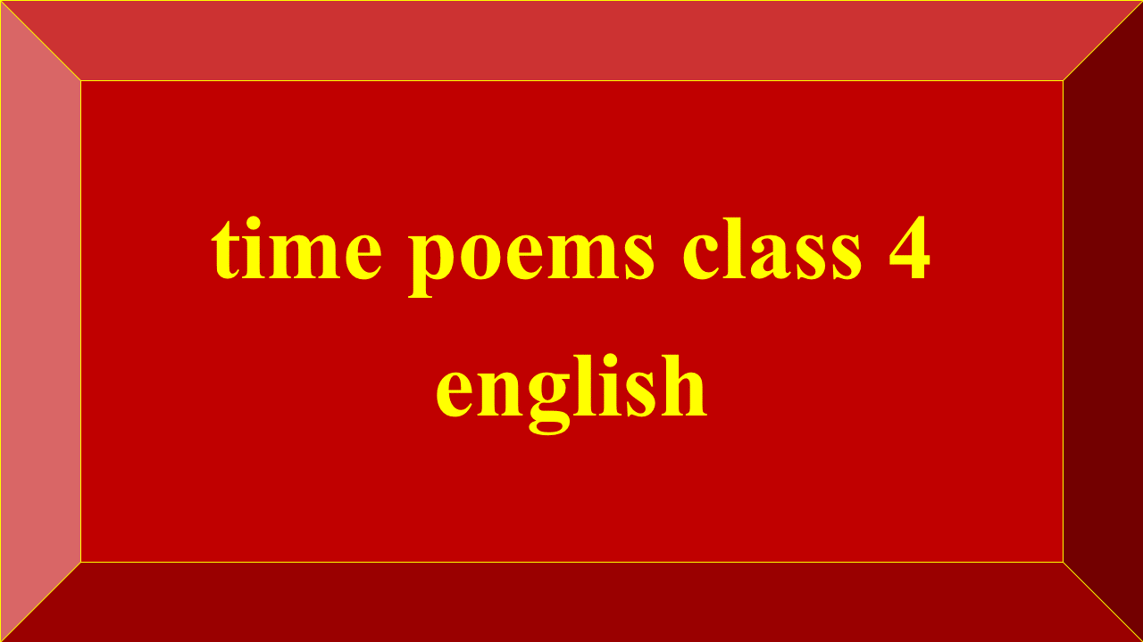 time poems class 4 english
