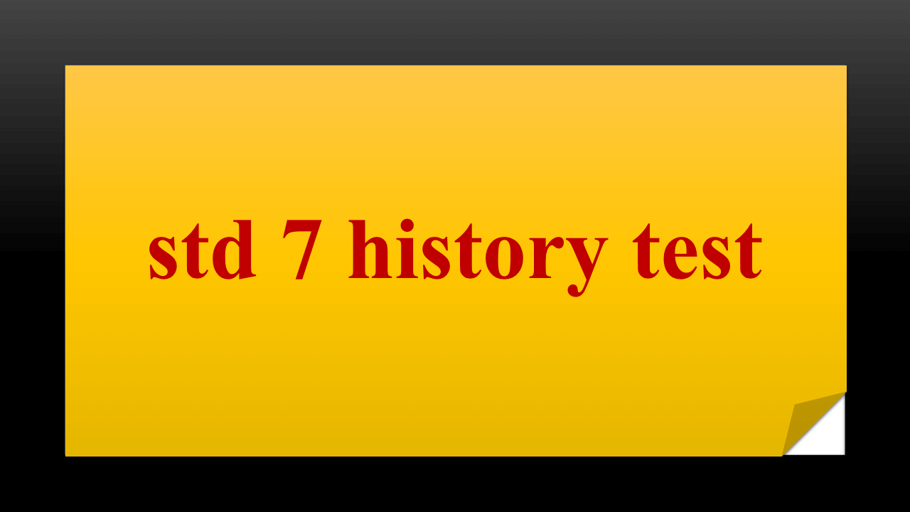 std 7 history test 